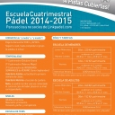 Comienza, retoma, continúa ó refuerza tu pádel de la mano de tu Entrenador Nacional en la Escuela de Linkpadel.com<br /><br />Abierta la inscripción a los cursos de la nueva temporada 14/15: RESERVA YA TU PLAZA.<br /><br />HORARIOS: De "y media" a "y media". Ej: ... / ... / 19´30-20´30 h. / 20´30-21´30 h. / 21´30-22´30 h.<br />OFERTA: 10% dto./ alumno (acumulable) al inscribir un grupo completo de Escuela.<br />10% dto. al...