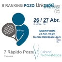 7Pozo CLÍNICA NUTRIESTÉTICA del II RANKING POZO LINKPADEL.COM<br />http://www.linkpadel.com/index.php/torneos/216-7pozo-clinica-nutriestetica-del-ii-ranking-pozo-linkpadelcom<br /><br />Estás a tiempo de participar.<br />No te quedes fuera; pasa un buen rato, practica y compite en el #7Pozo @CNutriestetica